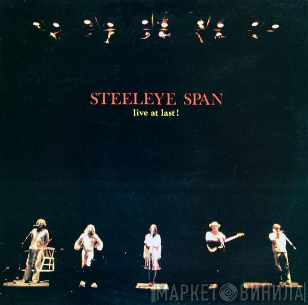 Steeleye Span - Live At Last!