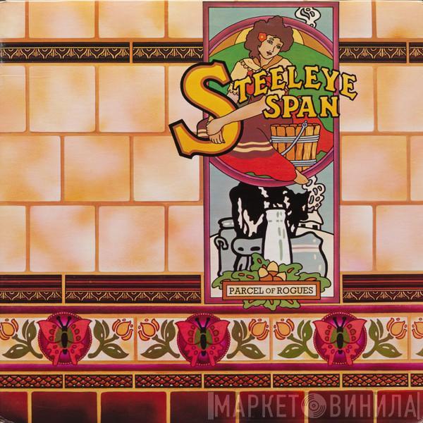  Steeleye Span  - Parcel Of Rogues