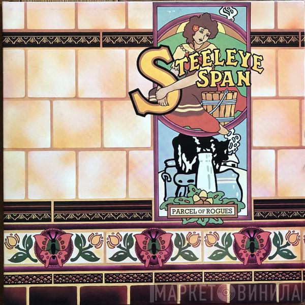  Steeleye Span  - Parcel Of Rogues
