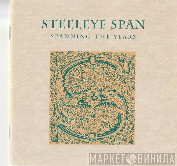  Steeleye Span  - Spanning The Years
