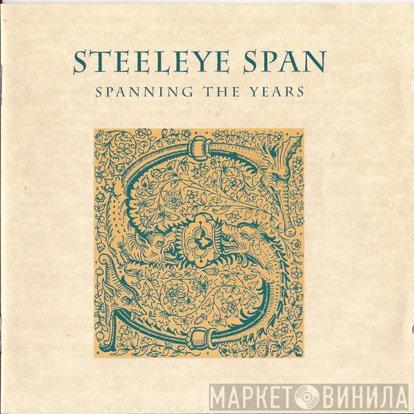  Steeleye Span  - Spanning The Years