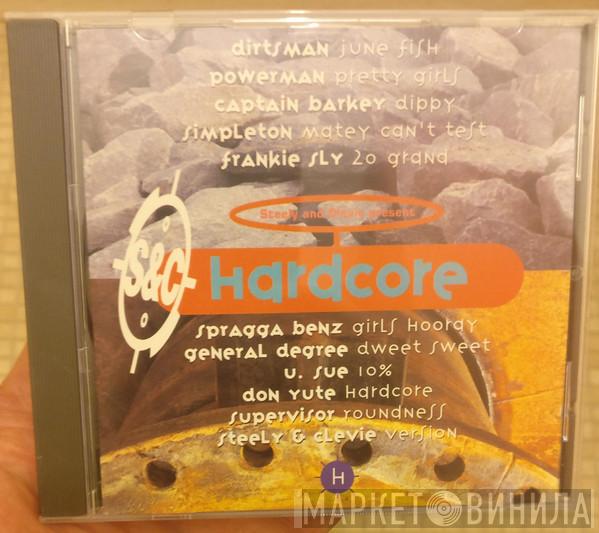  - Steely & Clevie Presents Hardcore