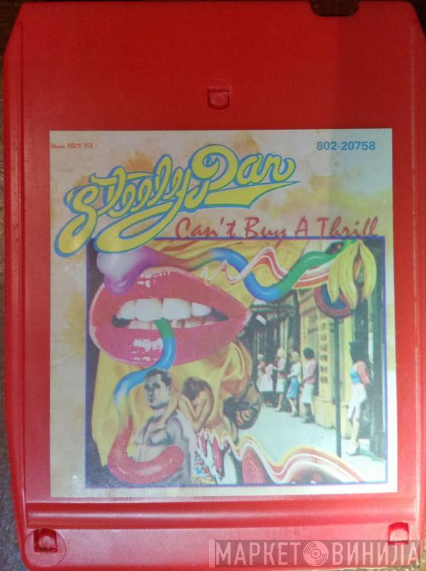  Steely Dan  - Can't Buy A Thrill