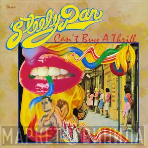  Steely Dan  - Can't Buy A Thrill