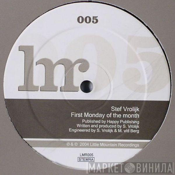Stef Vrolijk - First Monday Of The Month / Little Julia
