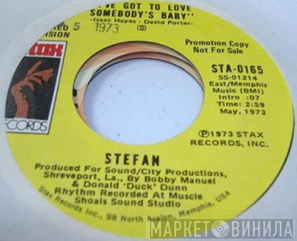  Stefan   - I've Got To Love Somebody's Baby