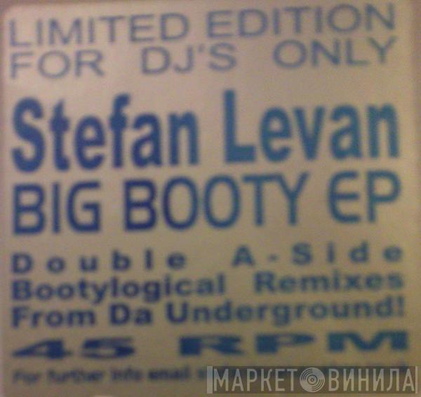 Stefan Levan - Big Booty EP