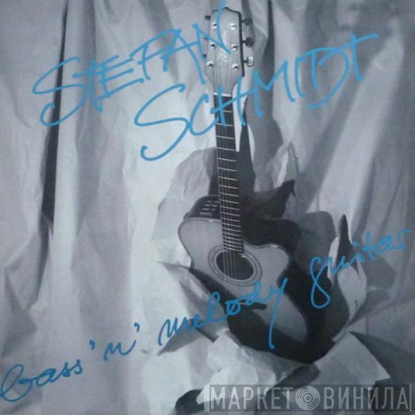 Stefan Schmidt  - Bass 'n' Melody Guitar