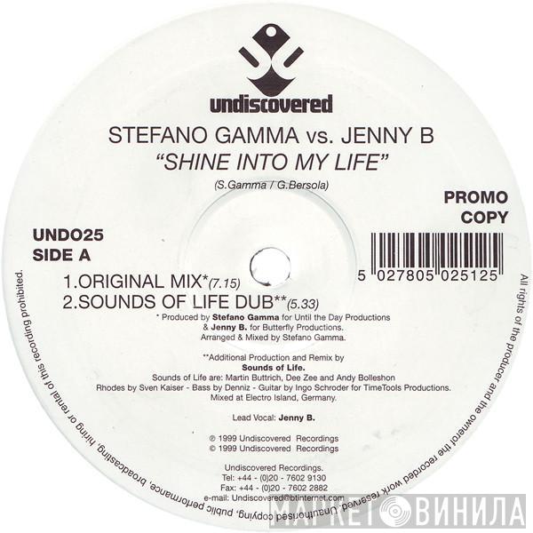 Stefano Gamma, Jenny B. - Shine Into My Life