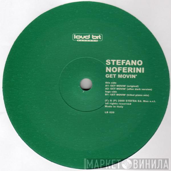 Stefano Noferini - Get Movin'