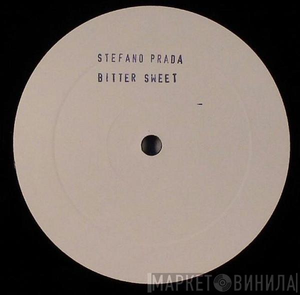 Stefano Prada - Bitter Sweet