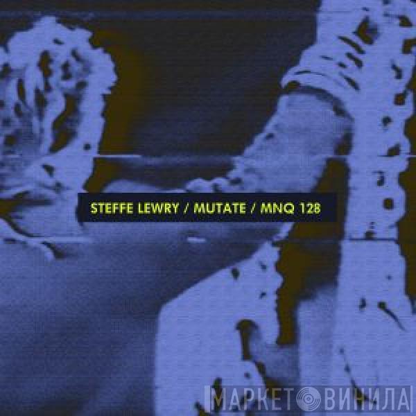 Steffe Lewry - Mutate