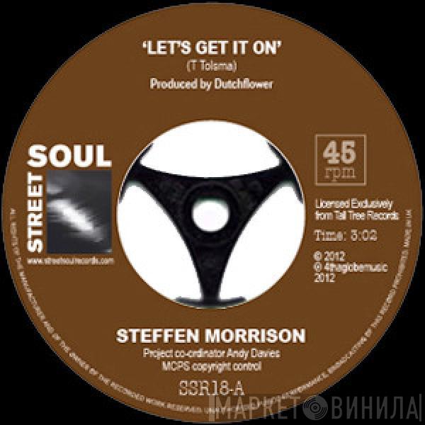 Steffen Morrison - Let's Get It On / Damn These Eyes