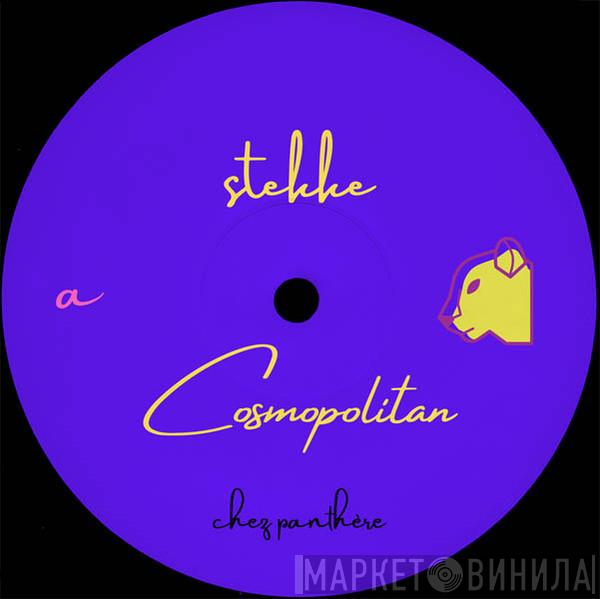 Stekke - Cosmopolitan