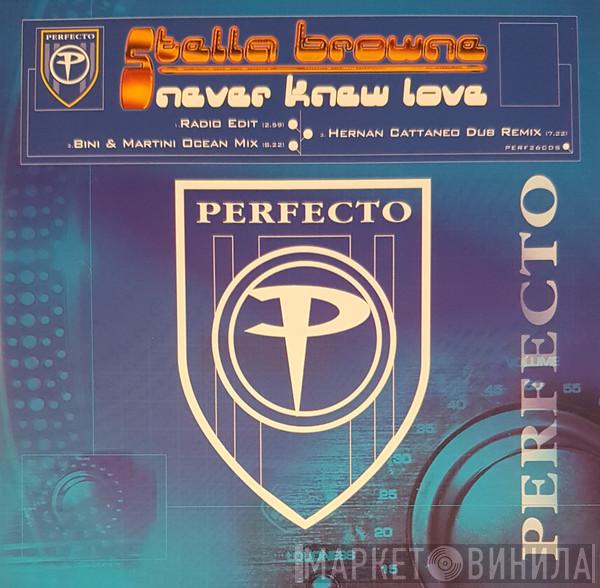  Stella Browne  - Never Knew Love