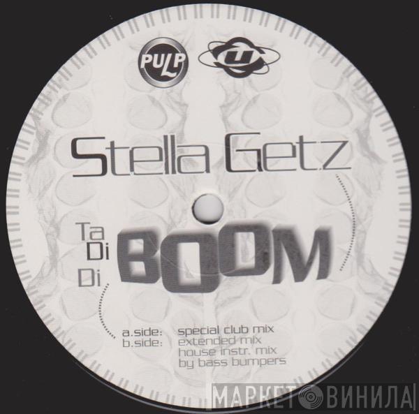 Stella Getz - Ta Di Di Boom