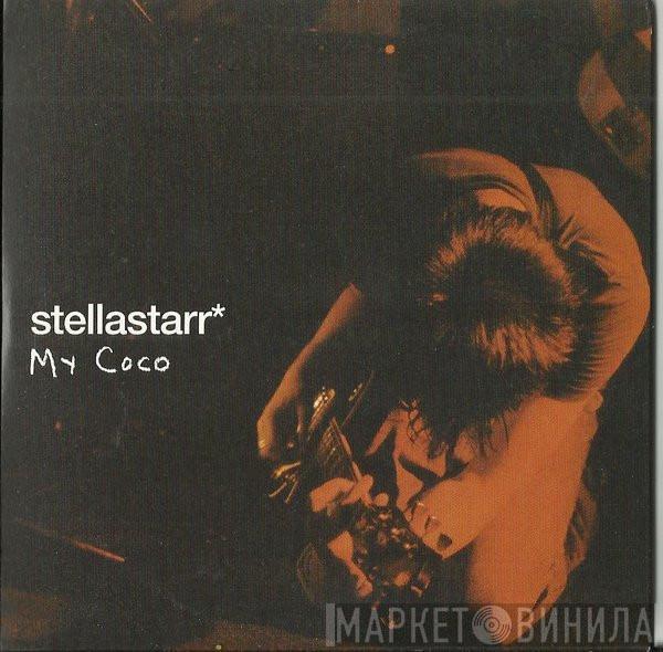 Stellastarr* - My Coco