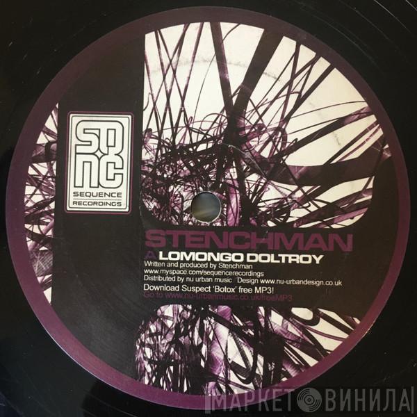 Stenchman, Suspect , Switchdubs - Lomongo Doltroy