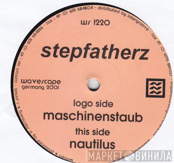 Stepfatherz - Maschinenstaub