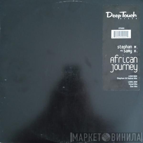 Stephan M., Samy K - African Journey