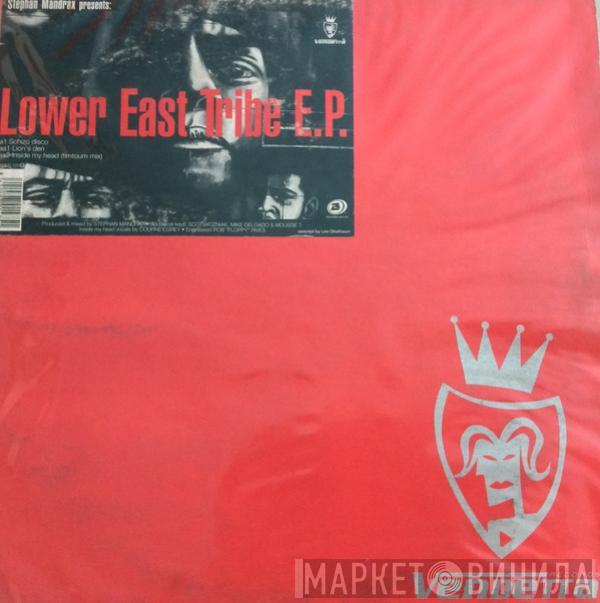 Stephan Mandrax - Lower East Tribe E.P.