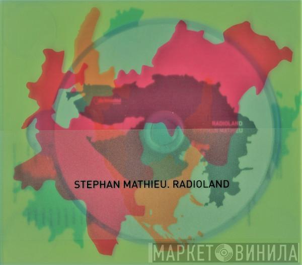 Stephan Mathieu - Radioland