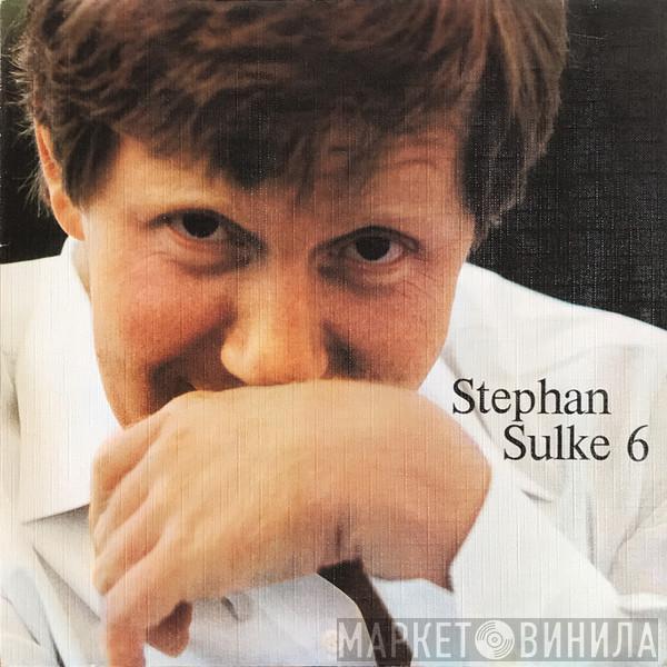 Stephan Sulke - Stephan Sulke 6