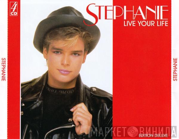  Stephanie   - Live Your Life