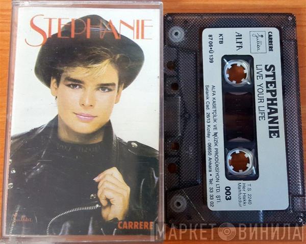  Stephanie   - Live Your Life