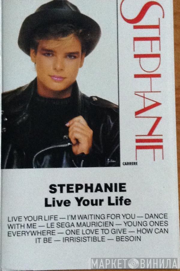  Stephanie   - Live Your Life