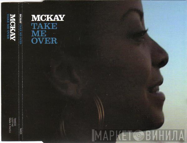 Stephanie McKay - Take Me Over