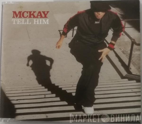 Stephanie McKay - Tell Him