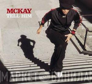 Stephanie McKay - Tell Him