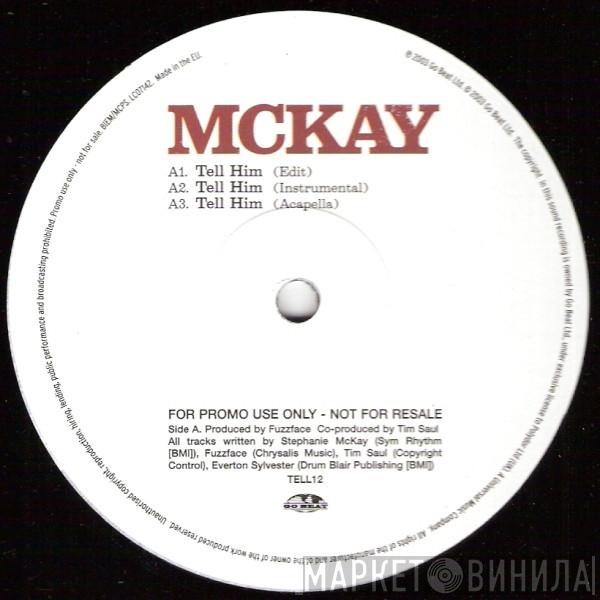 Stephanie McKay - Tell Him