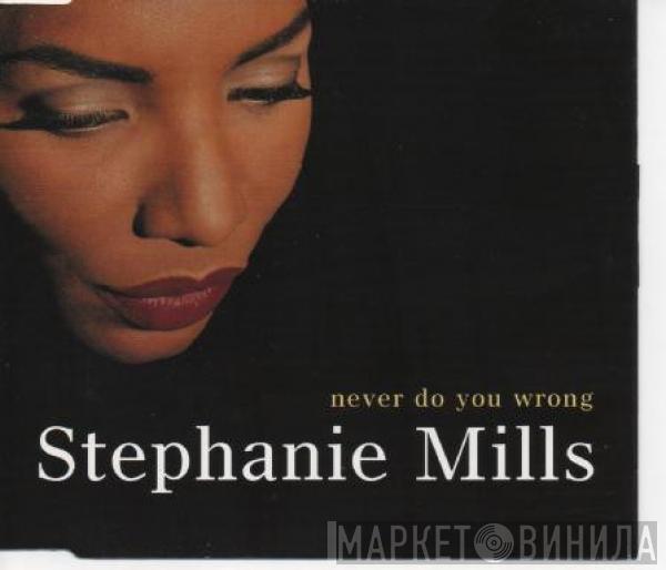  Stephanie Mills  - Never Do You Wrong