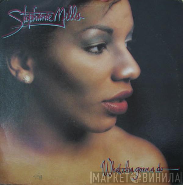  Stephanie Mills  - What Cha Gonna Do With My Lovin'