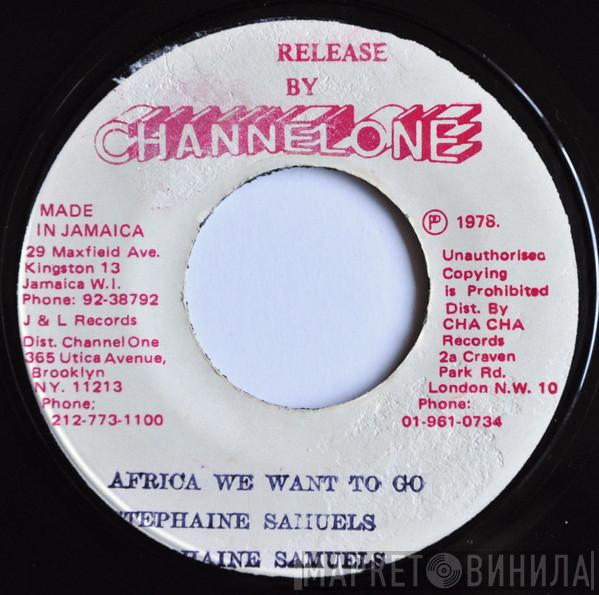 Stephanie Samuels - Africa We Want To Go