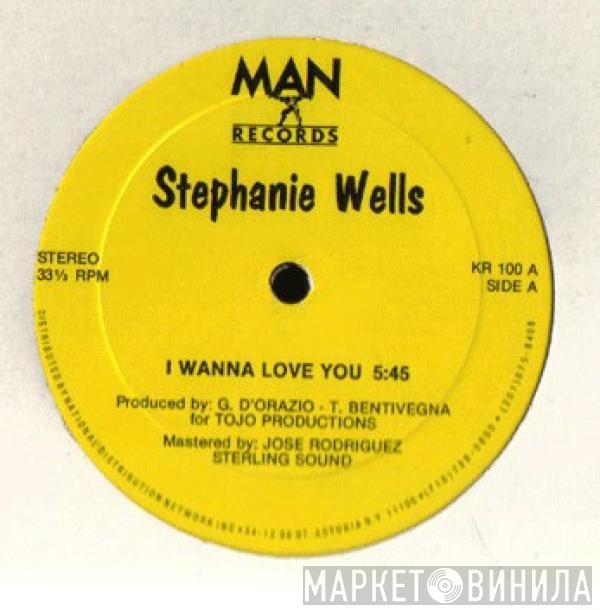 Stephanie Wells - I Wanna Love You