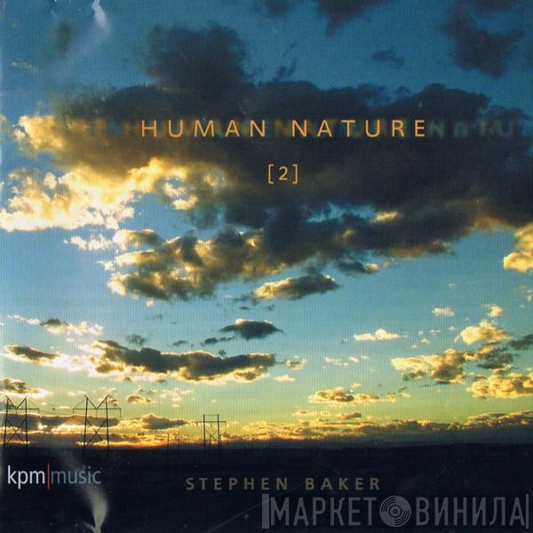 Stephen Baker  - Human Nature 2