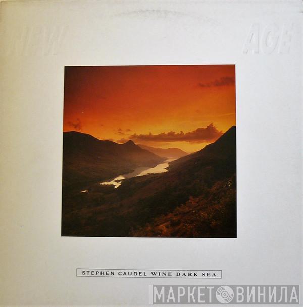 Stephen Caudel - Wine Dark Sea