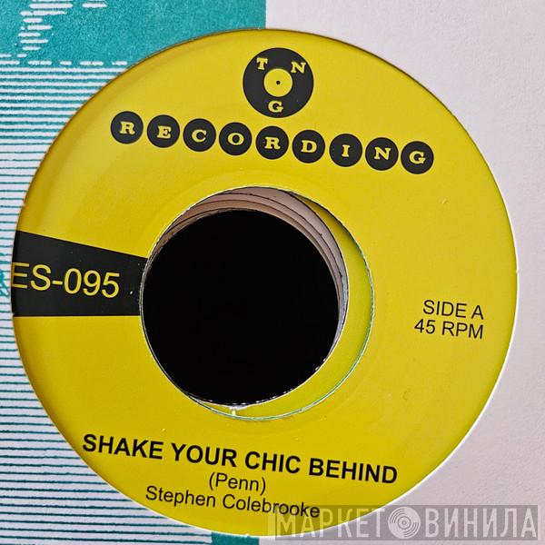 Stephen Colebrooke - Shake Your Chic Behind