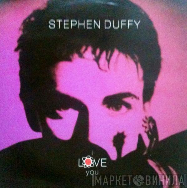 Stephen Duffy - I Love You