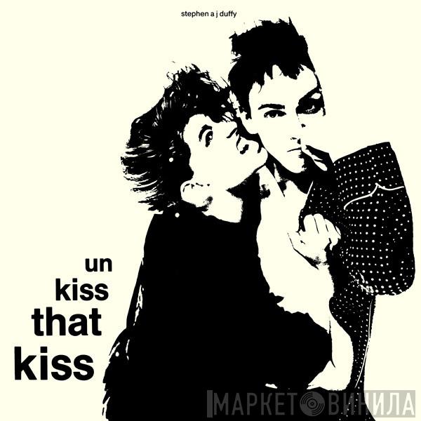 Stephen Duffy - Un Kiss That Kiss