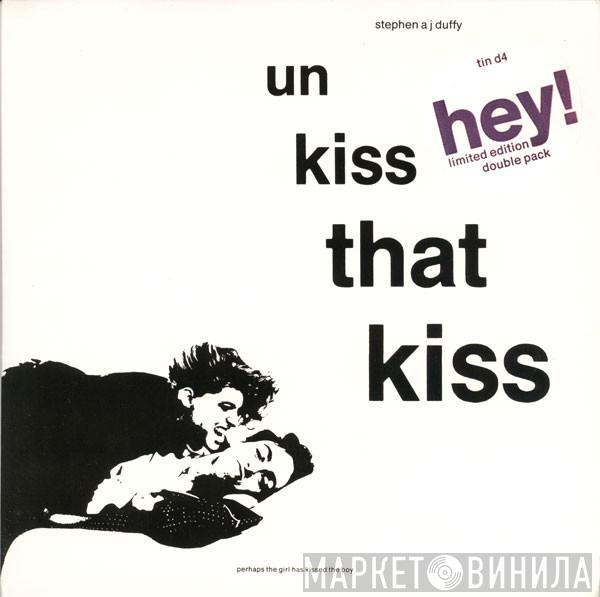  Stephen Duffy  - Un Kiss That Kiss