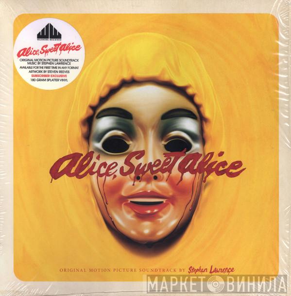  Stephen J. Lawrence  - Alice, Sweet Alice (Original Motion Picture Soundtrack)