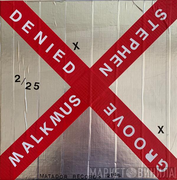  Stephen Malkmus  - Groove Denied