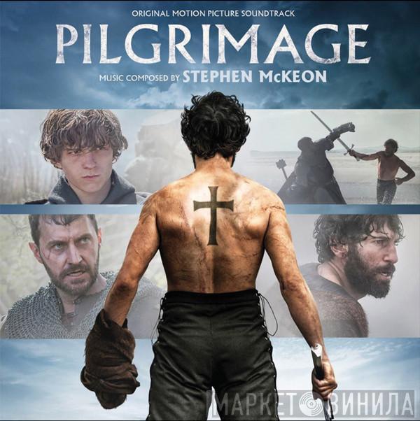 Stephen McKeon - Pilgrimage (Original Motion Picture Soundtrack)