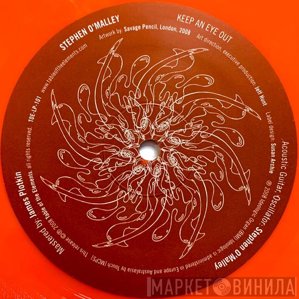 Stephen O'Malley - Keep An Eye Out