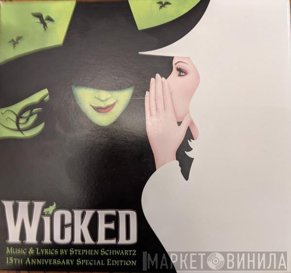 Stephen Schwartz  - Wicked (15th Anniversary Special Edition)