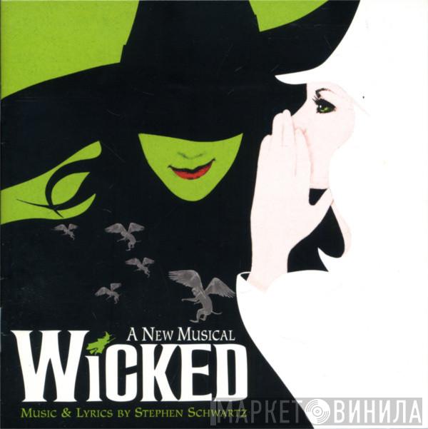  Stephen Schwartz  - Wicked (Original Broadway Cast Recording)